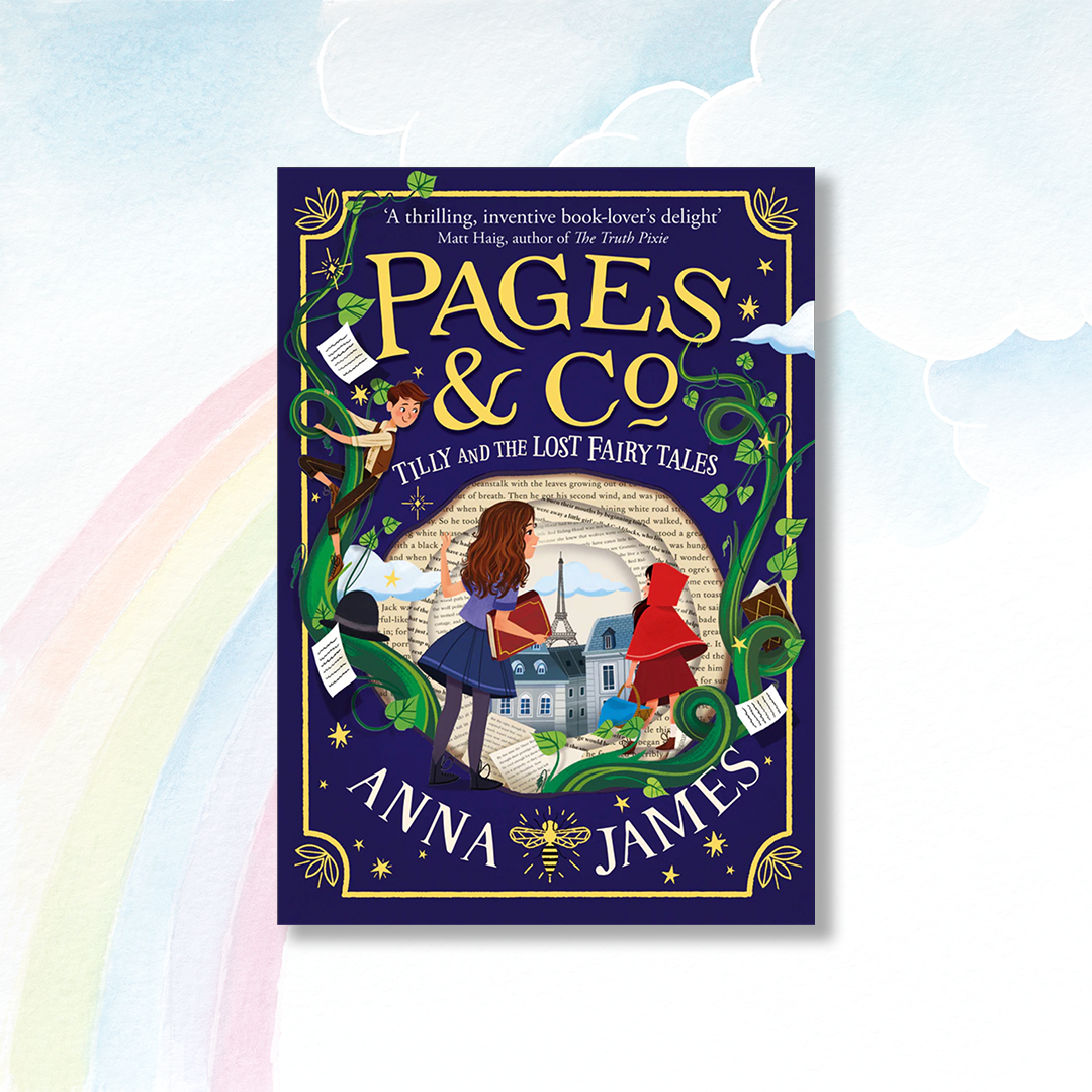 Pages & Co: Tilly and the Lost Fairy Tales by Anna James